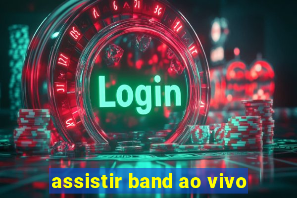 assistir band ao vivo